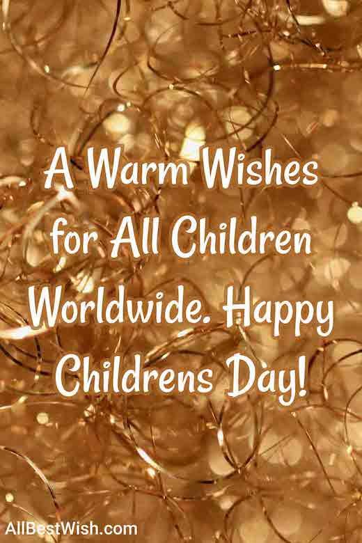 A Warm Wishes for All Children Worldwide. Happy Childrens Day