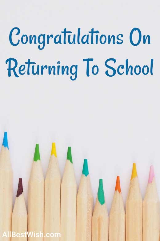 Congratulations On Returning To School