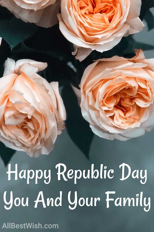 Happy Republic Day You And Your Family