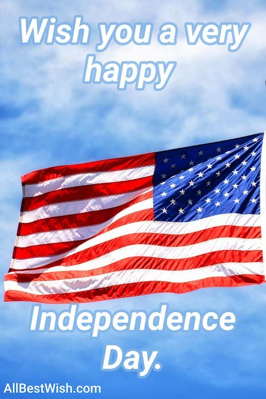 Wish you a very happy Independence Day. (America)