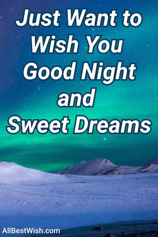Just Want to Wish You Good Night and Sweet Dreams