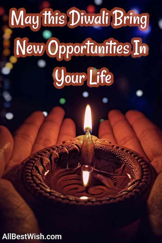 May this Diwali Bring New Opportunities In Your Life